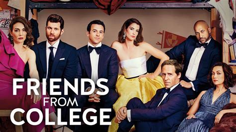 Friends From College Netflix Series Where To Watch