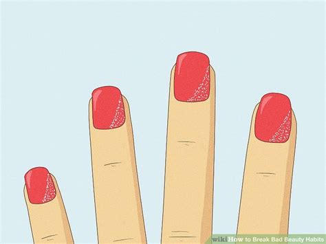 3 Ways To Break Bad Beauty Habits Wikihow