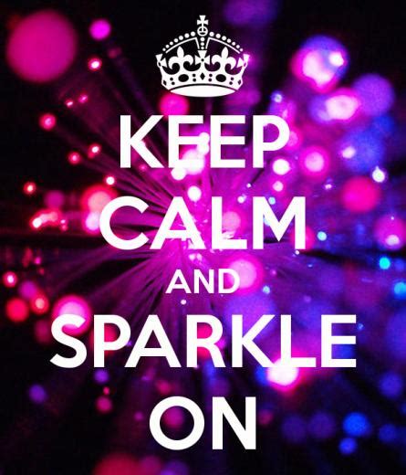 Free Download Keep Calm And Sparkle On Keep Calm And Carry On Image