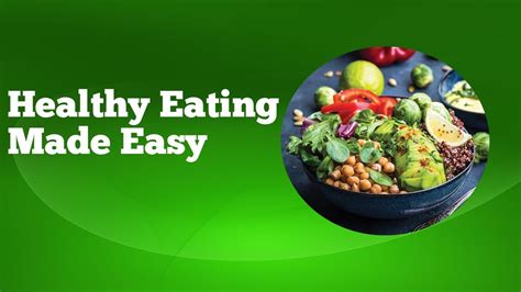 healthy eating made easy tips and recipes for a better you youtube