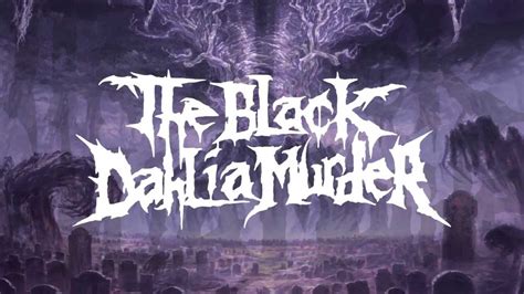 The Black Dahlia Murder Into The Everblack Official Youtube