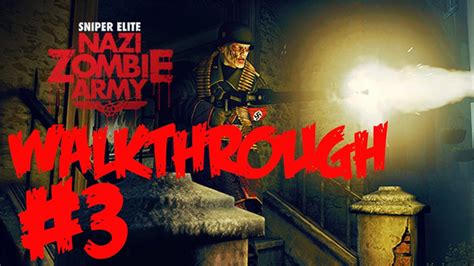 Sniper Elite Nazi Zombie Army Walkthrough Part 3 Mg42 Zamby