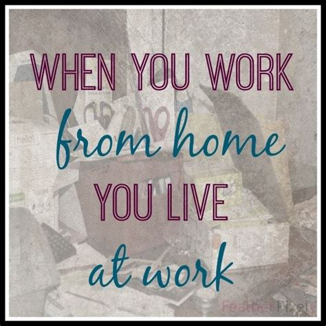 Quotes About Working From Home Quotesgram A4c