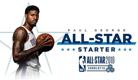 Paul George Named 2019 Nba All Star Starter