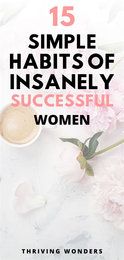 15 Simple Habits Of Insanely Successful Women Habits Of Successful
