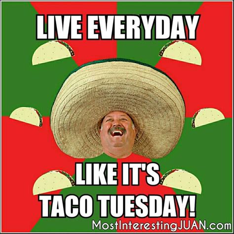 Its Taco Tuesday Tacotuesday Wordstoliveby♎♈ Taco Tuesday Tacos