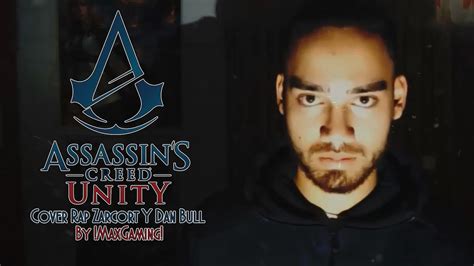 Cover Assassins Creed Unity Rap Ll Zarcort Y Dan Bull Ll Maxgaming
