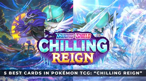 5 Best Cards In Pokémon Tcg Chilling Reign Keengamer