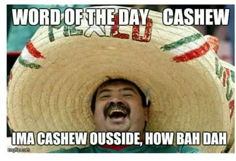 Mexican Word Of The Day Memes That Are Funny In Every Language
