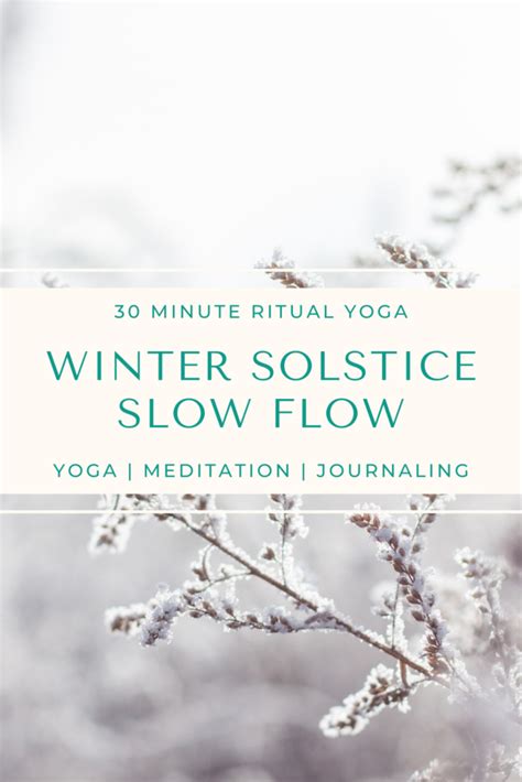 Winter Solstice Slow Flow Awaken Your Life Yoga Winter Solstice Solstice Yoga