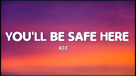 Adie Youll Be Safe Here Lyrics Youtube