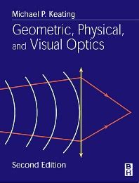 Geometric Physical And Visual Optics Nd Edition