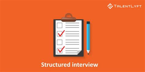 The Ultimate Guide For Conducting Structured Job Interviews