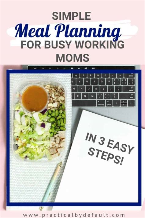 Simple Meal Planning For Busy Moms In 3 Easy Steps Practical By Default
