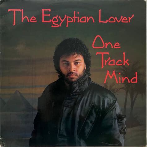 The Egyptian Lover One Track Mind Releases Discogs
