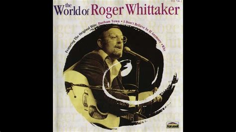 Roger Whittaker The Last Farewell Youtube