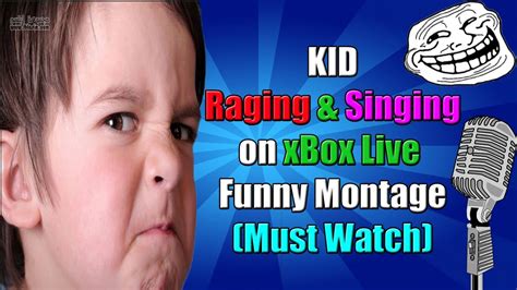 Kid Raging And Singing On Xbox Live Funny Montage Must Watch Youtube
