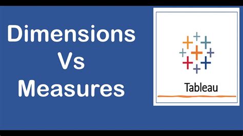 Understanding Dimensions And Measures In Tableau Youtube