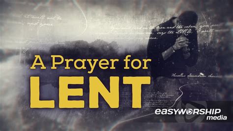 A Prayer For Lent By Creative Media Solutions