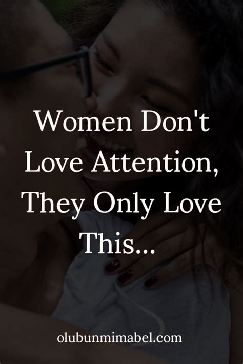 Women Dont Love Attention They Love This Olubunmi Mabel