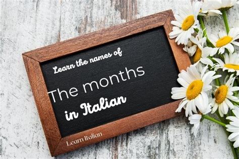 The Names Of The Months In Italian Complete List With Pronunciation