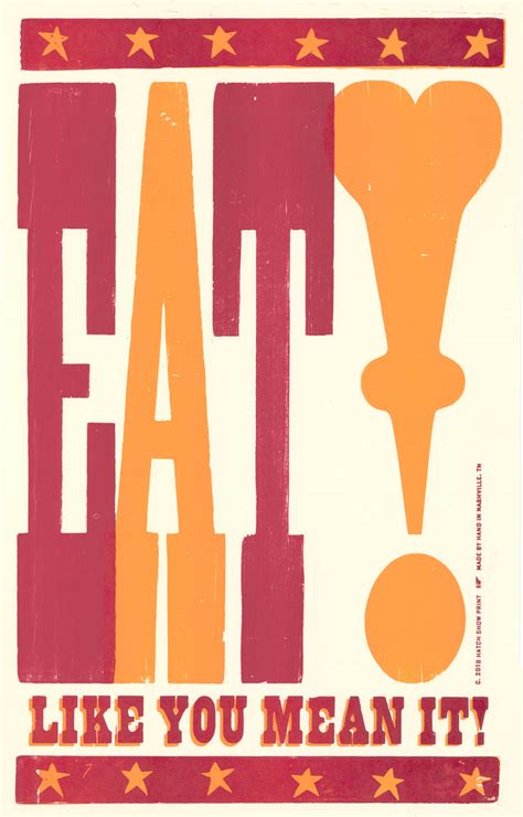 Eat Like You Mean It Poster Hatch Show Print