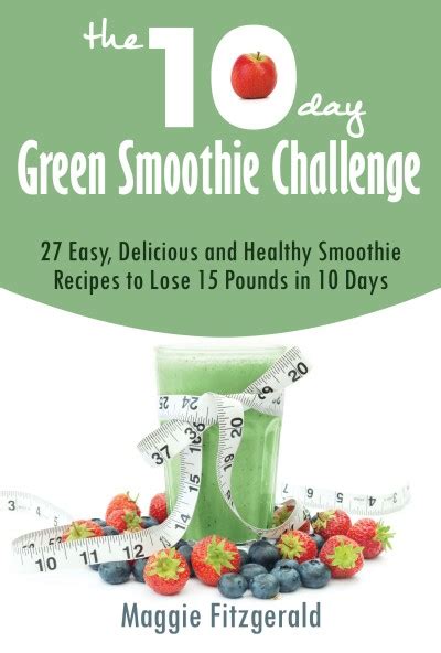 Smashwords The 10 Day Green Smoothie Challenge 27 Easy Delicious And Healthy Smoothie