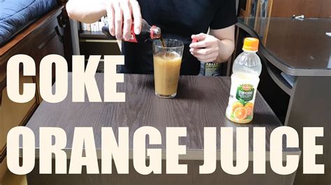 Coke Orange Juice Mix Youtube