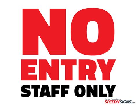 Free No Entry Staff Only Printable Sign Template Signage