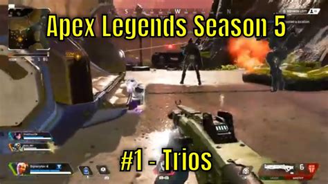 Apex Legends Season 5 1 Trios Youtube