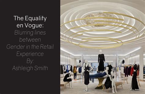 2020 The Equality En Vogue Blurring Lines Between Gender In The Retail Experience By