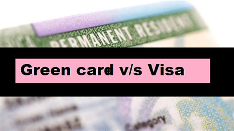 Understanding The Difference Between Green Card And Visa Atoallinks