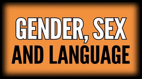 Gender Sex And Language Youtube