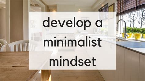 How to Develop a Minimalist Mindset | Minimalist Lifestyle ...