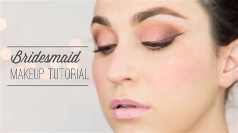 Bridesmaid Makeup Tutorial Youtube