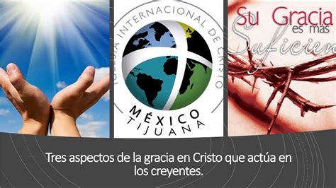 Tres aspectos de la gracia en Cristo que actua en los creyentes - YouTube