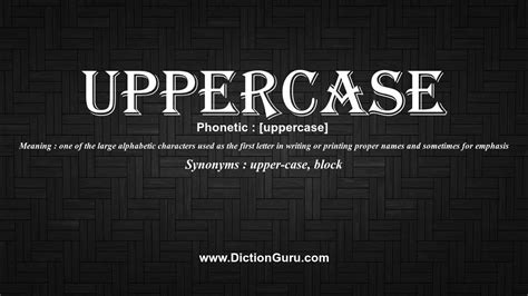 How To Pronounce Uppercase With Meaning Phonetic Synonyms And