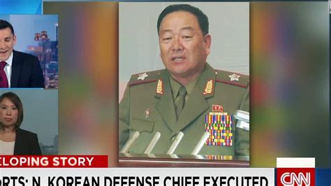 Reports North Korean Defense Chief Executed Cnn Video