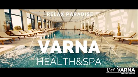 VARNA – Health&SPA relax paradise [4K] - YouTube