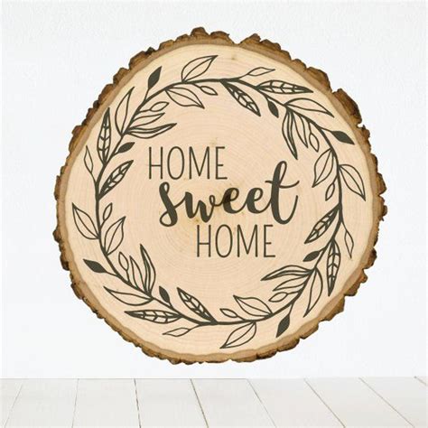 Home Sweet Home Engraved Wood Slice Wall Art Wall Art Unique Ts