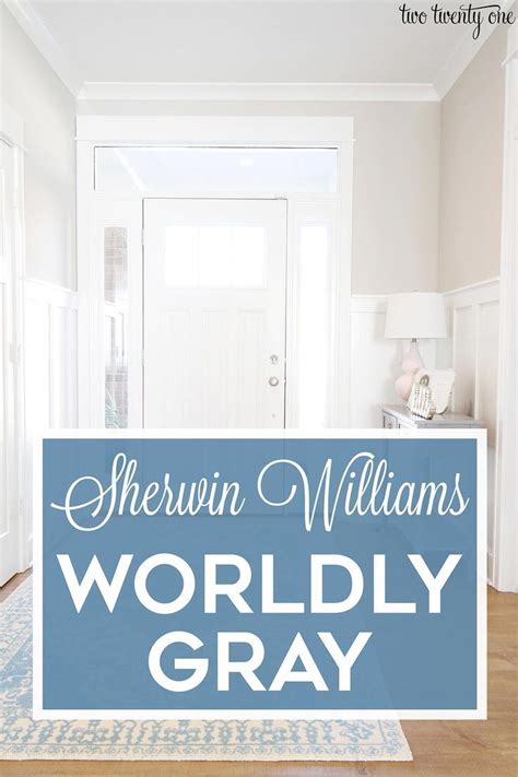 Worldly Gray A Great Neutral Greige Worldly Gray Sherwin Williams