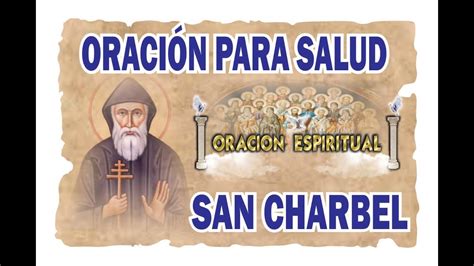 OraciÓn Para Salud San Charbel OraciÓn Espiritual