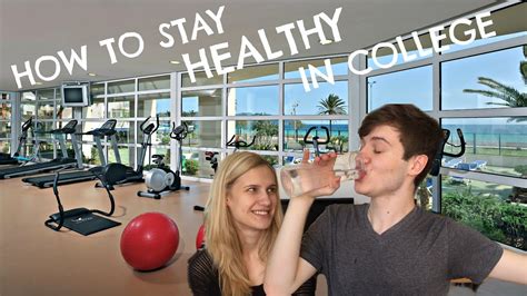 HOW TO STAY HEALTHY IN COLLEGE - YouTube