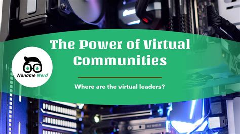 The Power Of Virtual Communities Youtube