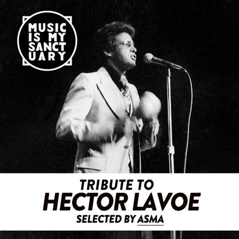 Tribute To Hector Lavoe Selected By Asma Music Is My Sanctuary