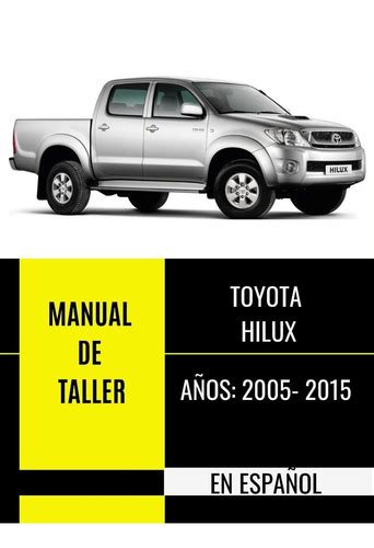 Manual De Taller Toyota Hilux 2005 2015 Español Cuotas Sin Interés