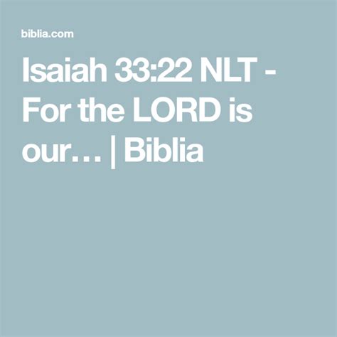 Isaiah 3322 Nlt For The Lord Is Our Biblia Isaiah 33 Isaiah