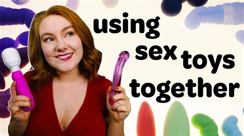 8 Ways To Use Sex Toys For Partnered Sex Whats My Body Doing Youtube