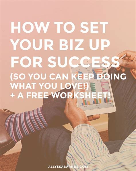 7 Ways To Set Your Business Up For Success So You Can Keep Or Start