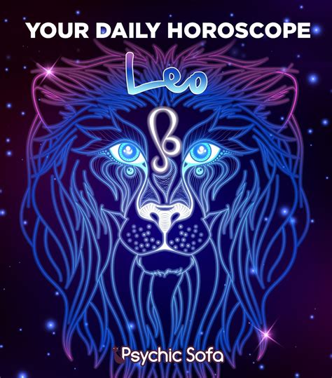 Your Daily Horoscope For The Star Sign Leo Leo Horoscope Starsign